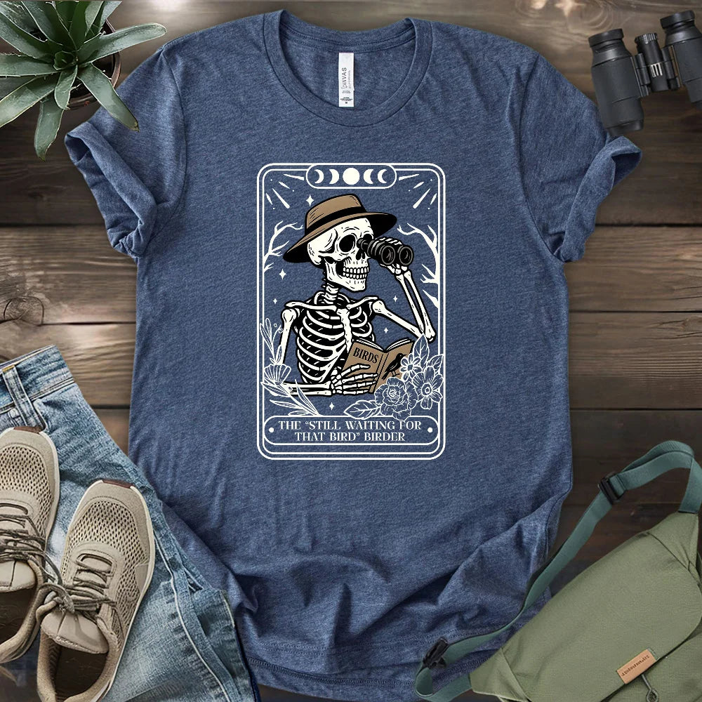 The Still Waiting Birder T-shirt