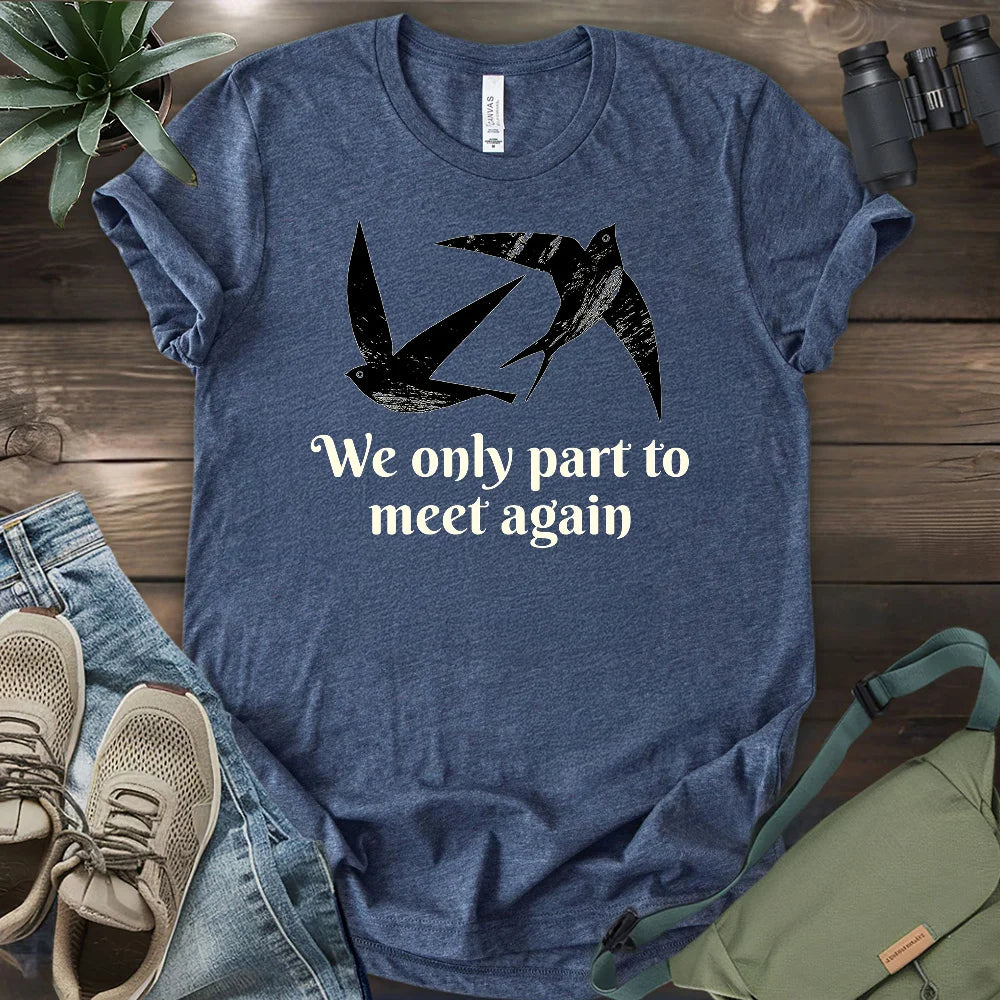 Until Next Bird Walk T-shirt