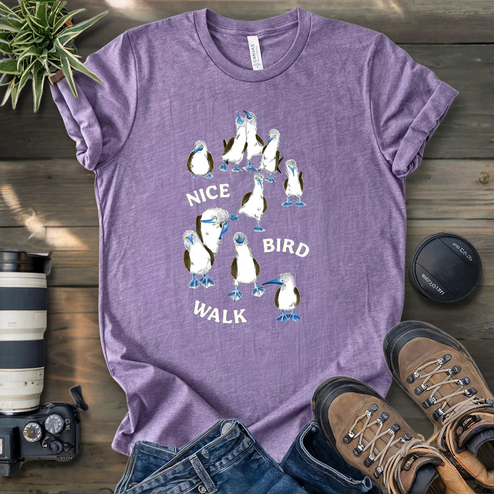 Nice Bird Walk Today T-shirt