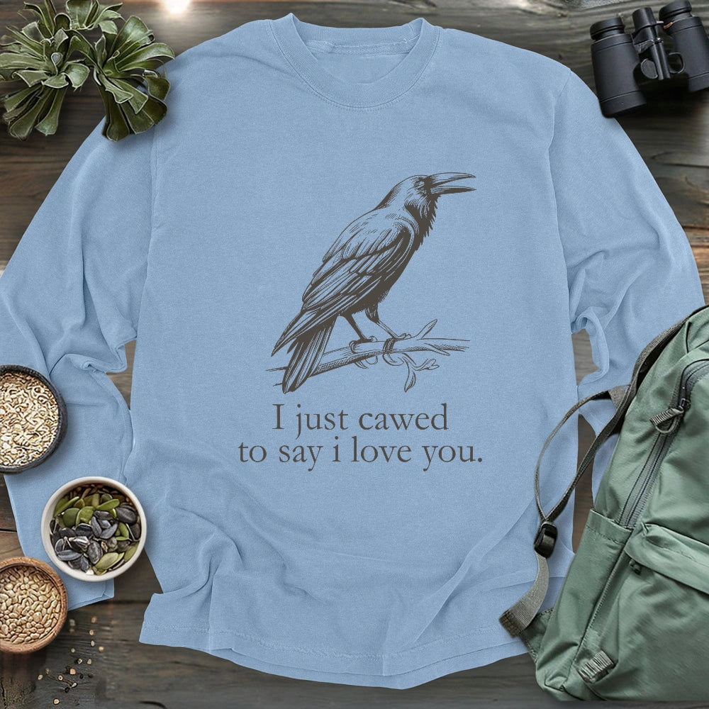Crow Caw I Love You Long Sleeve T-shirt