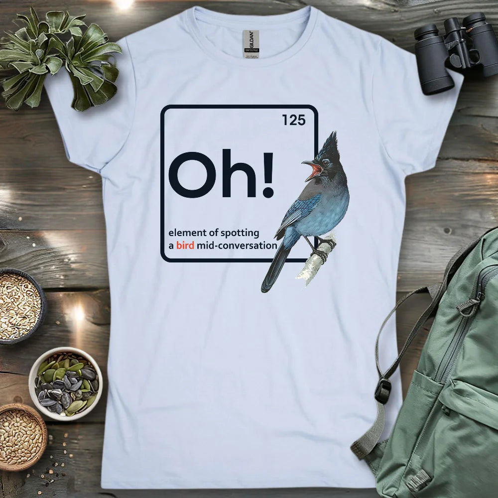 Oh, A Bird! Women's T-shirt