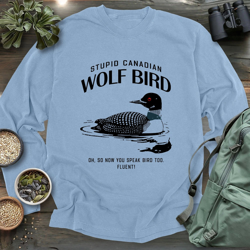 Stupid Canadian Wolf Bird Long Sleeve T-shirt