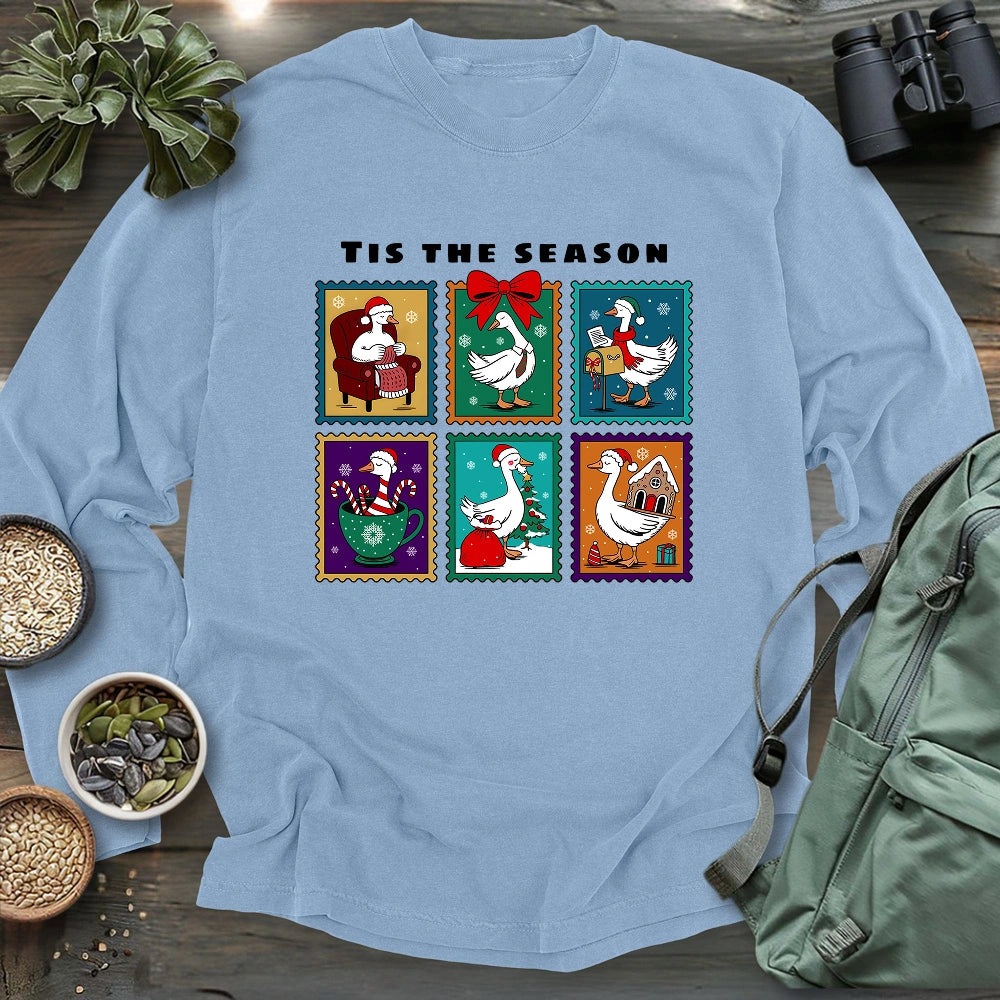 Tis The Season Goose Long Sleeve T-shirt