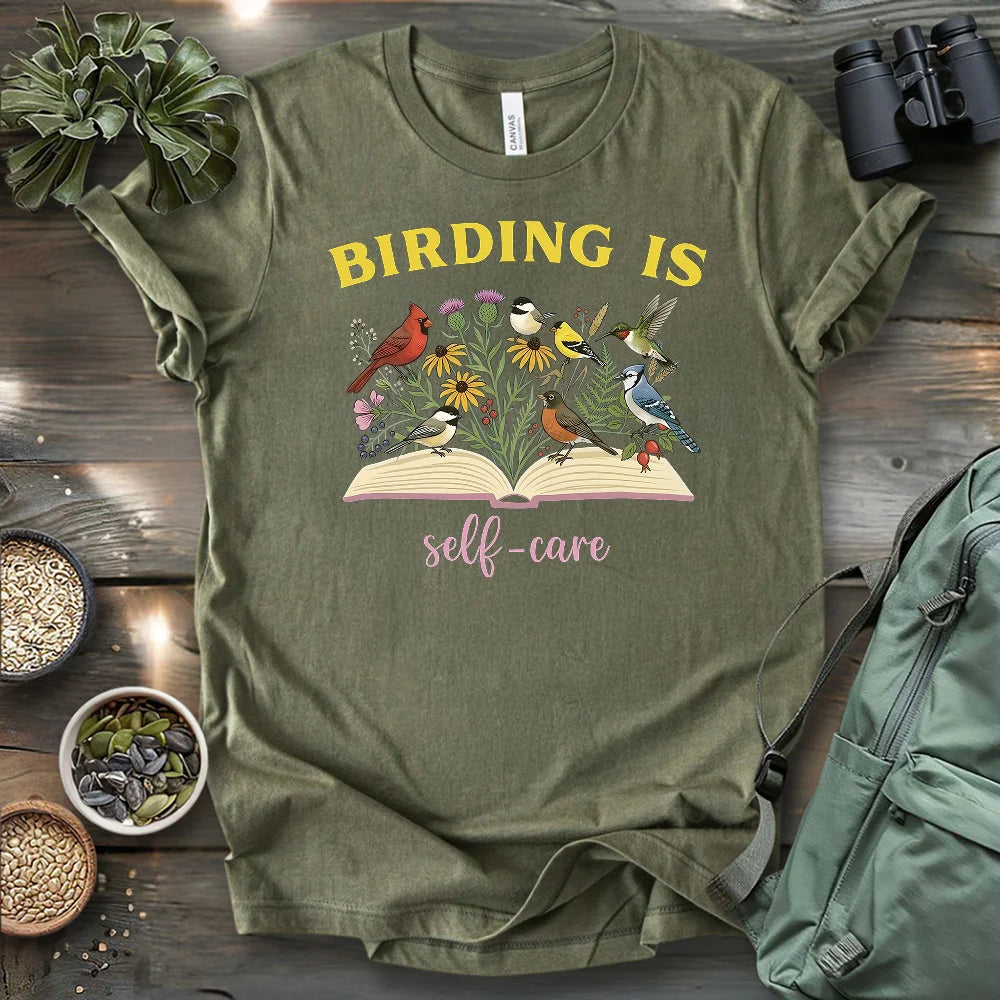 Birding Is Self-care T-shirt