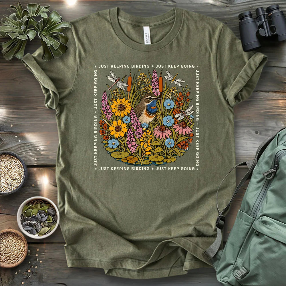 Just Keep Birding T-shirt