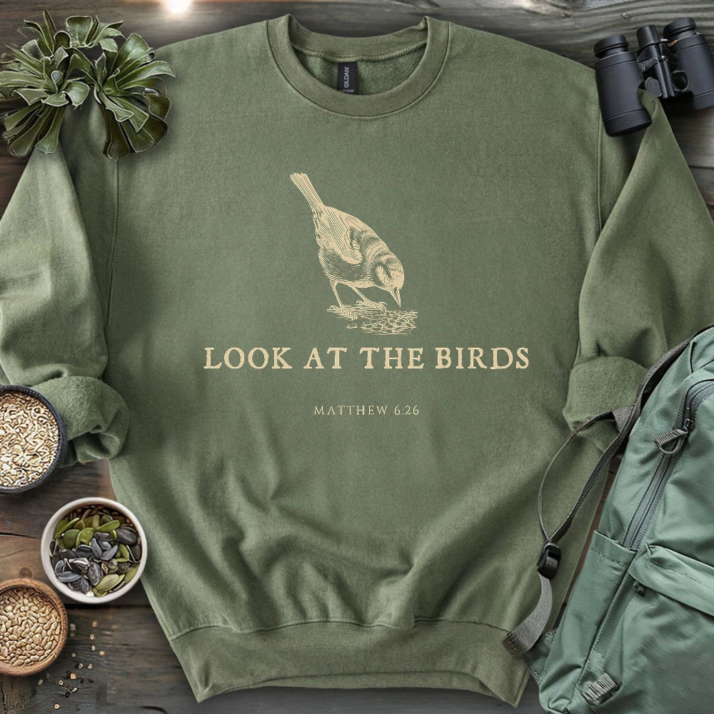 Look At The Birds Sweatshirt