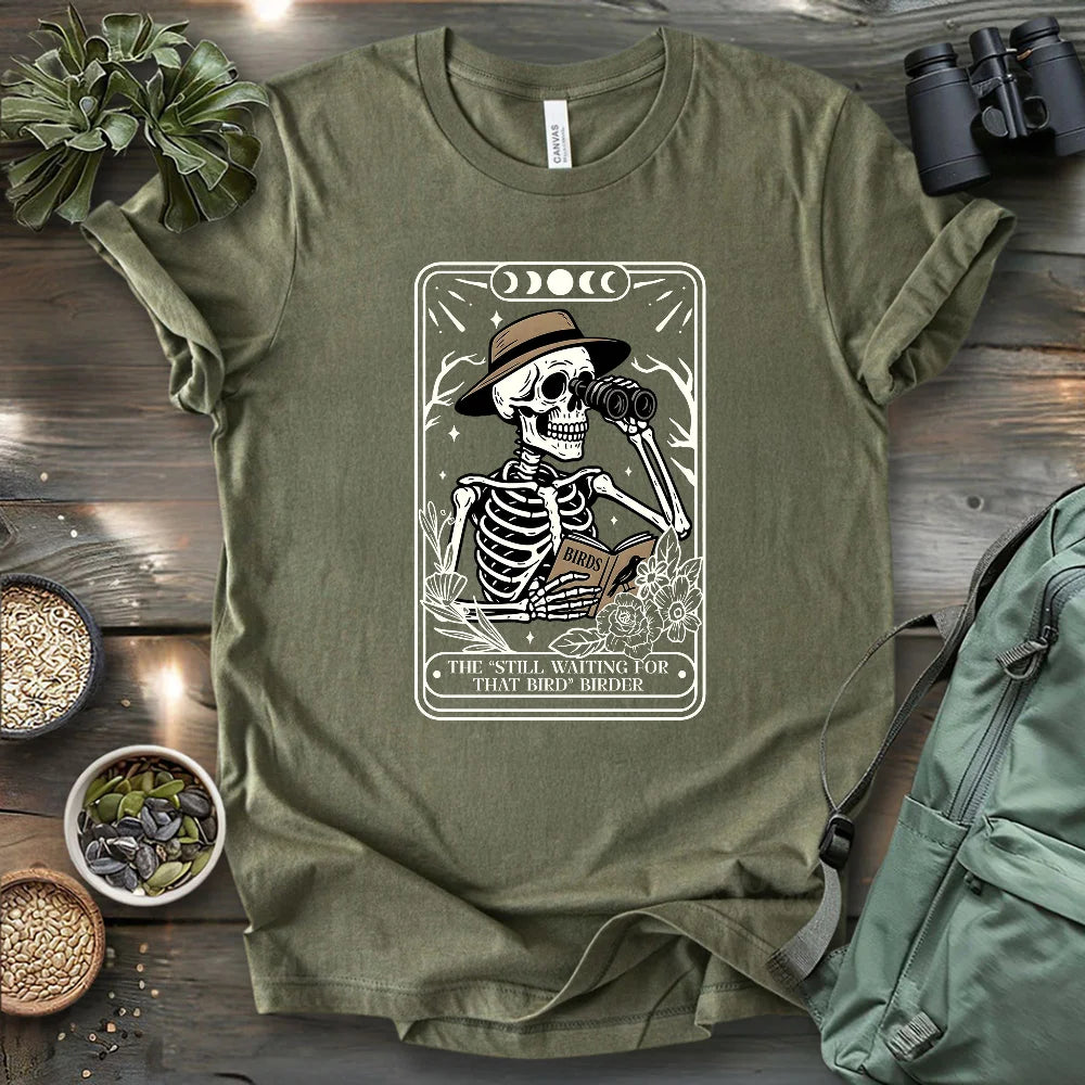 The Still Waiting Birder T-shirt