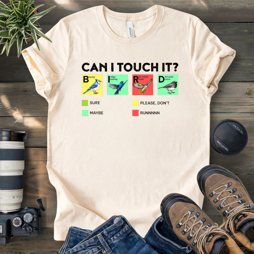 Can I Touch It? T-shirt