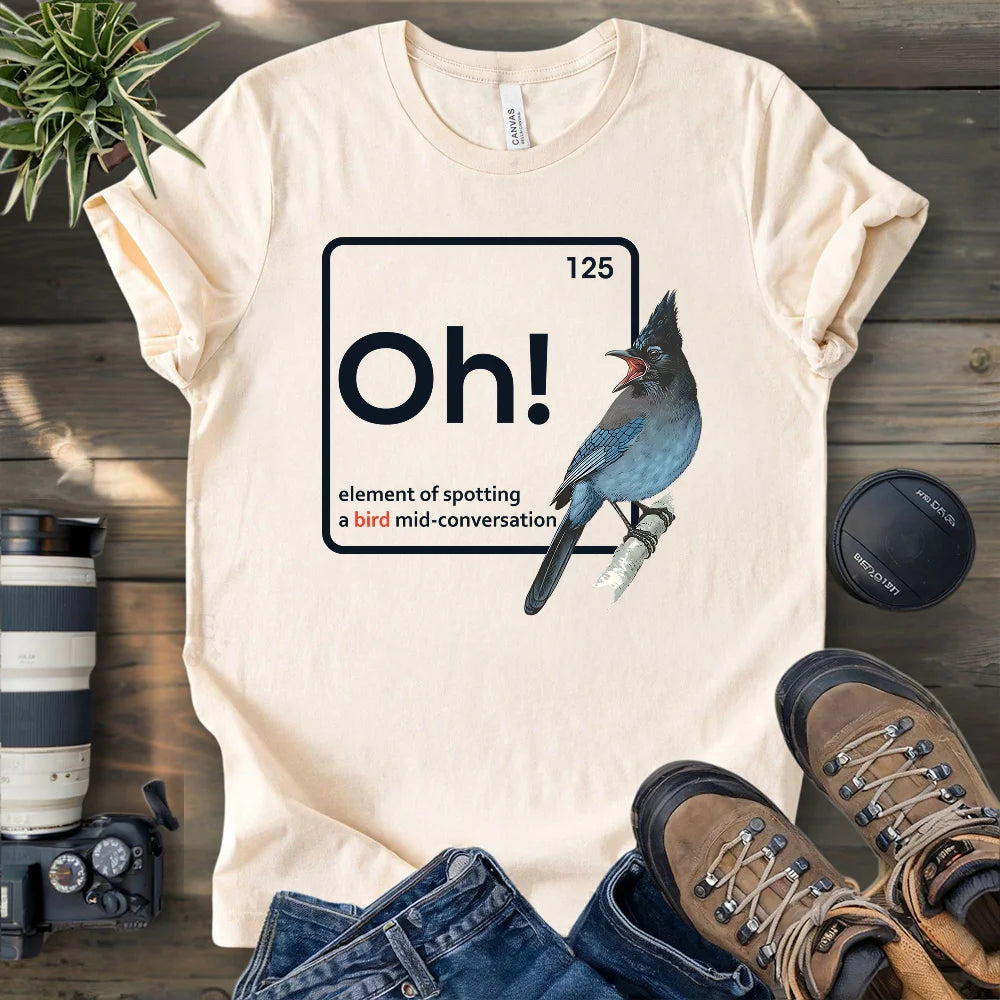 Oh, A Bird! T-shirt