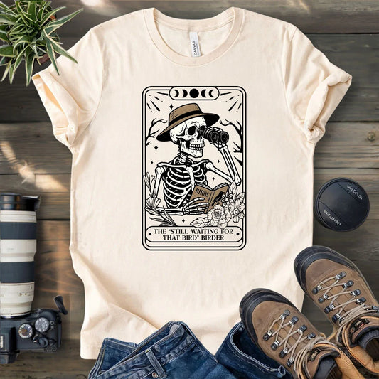 The Still Waiting Birder T-shirt