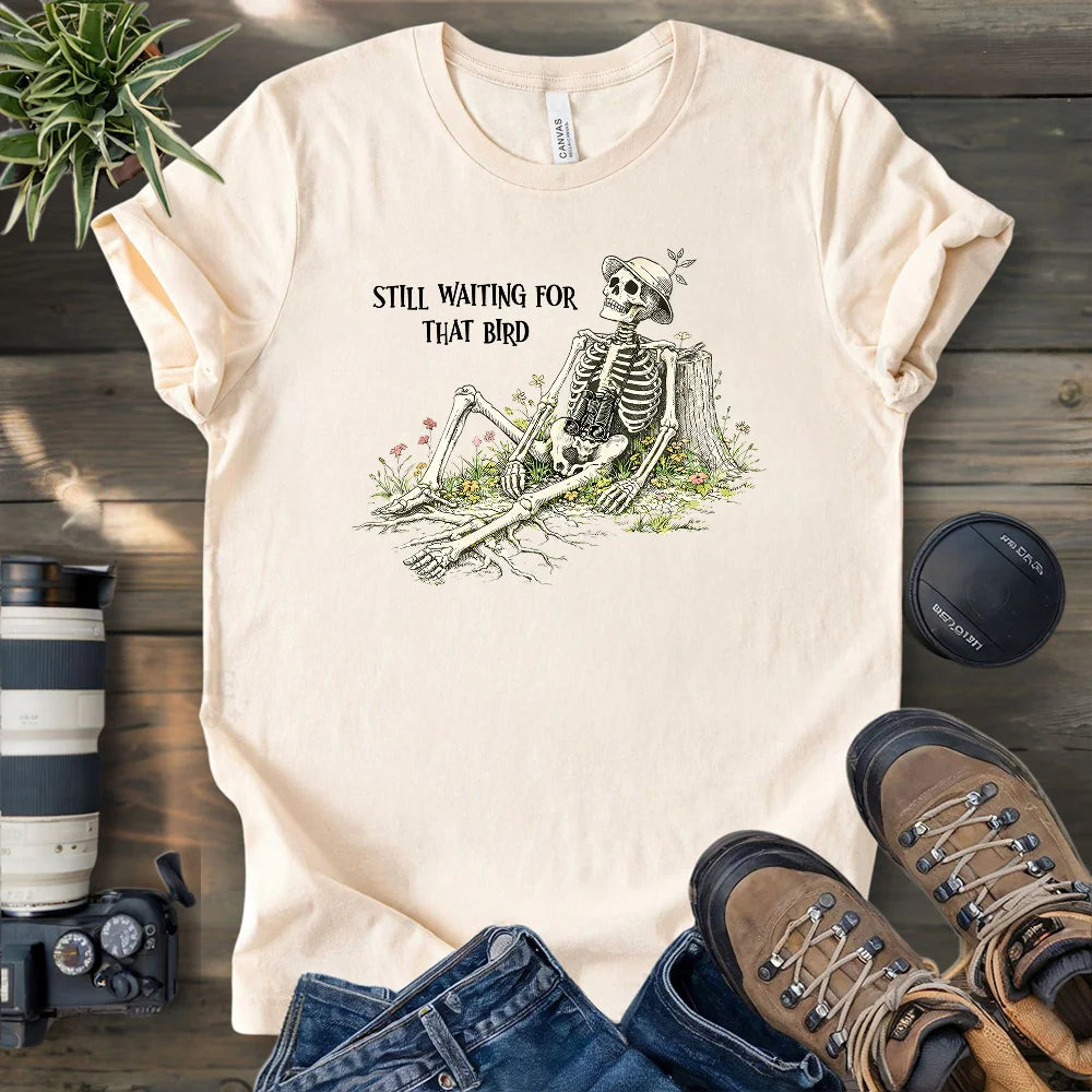 Waiting For That Bird T-shirt