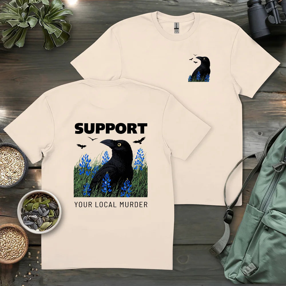 Support Your Local Murder 2 Side T-shirt