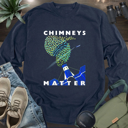 Chimneys Matter Long Sleeve T-shirt