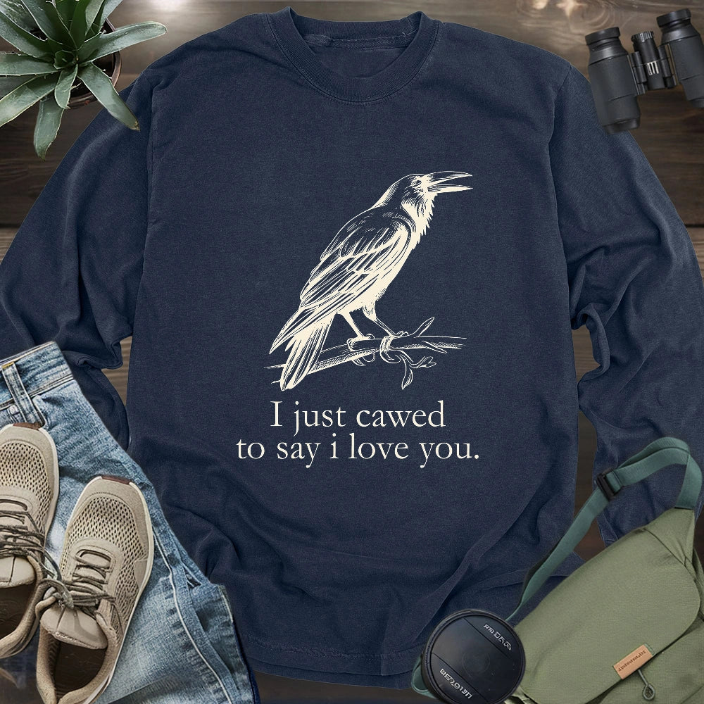 Crow Caw I Love You Long Sleeve T-shirt