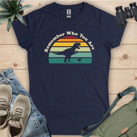 Remember Who You Are Women's T-shirt