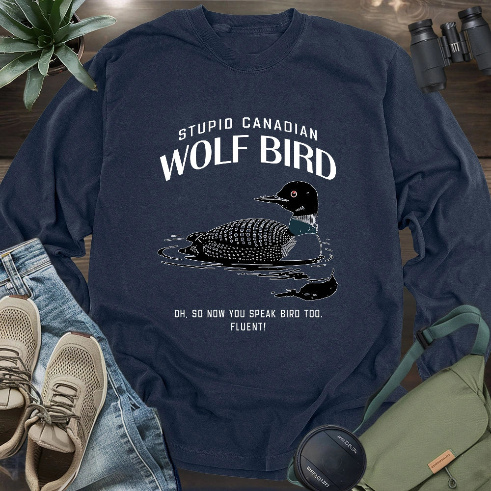 Stupid Canadian Wolf Bird Long Sleeve T-shirt