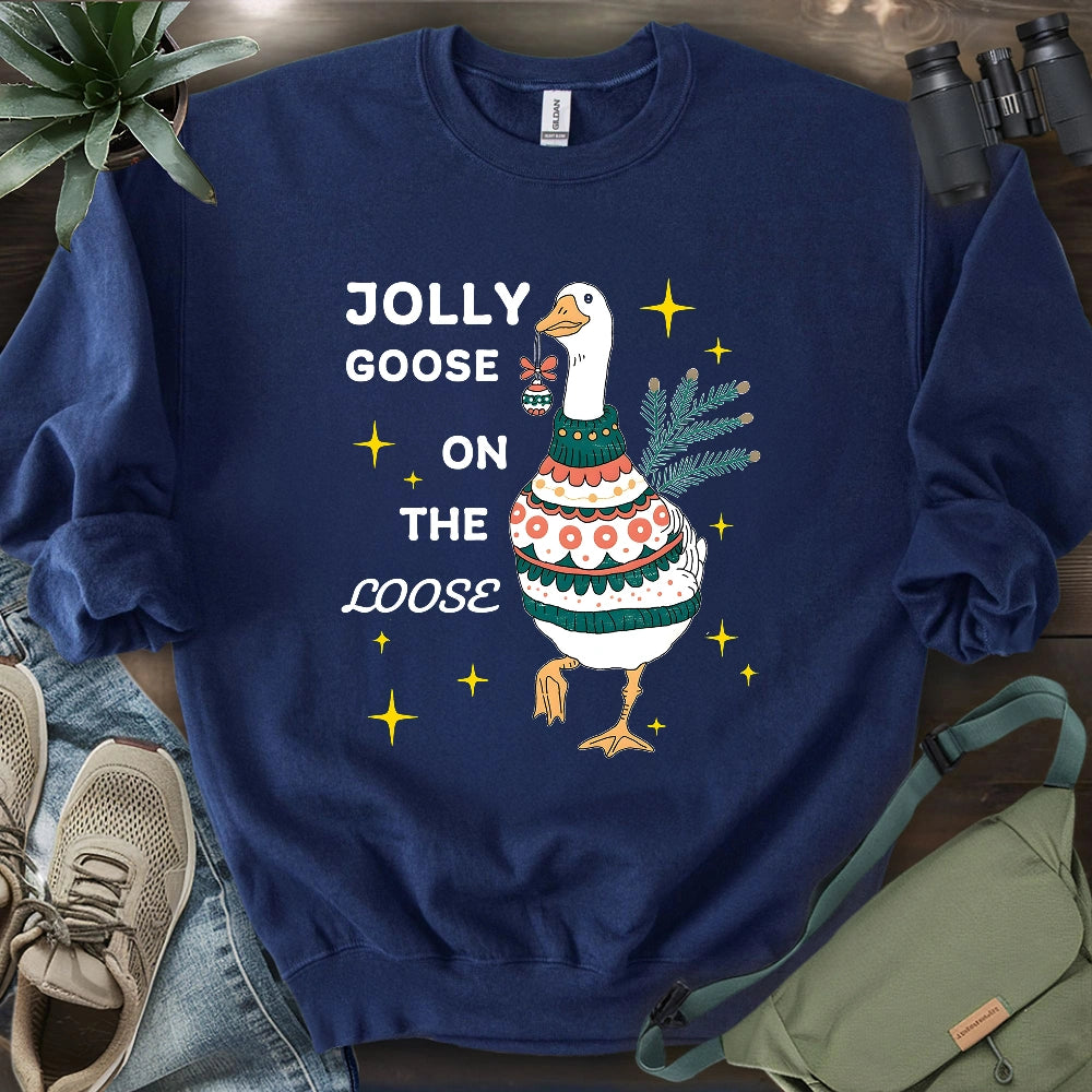 Jolly Goose On The Loose Sweatshirt