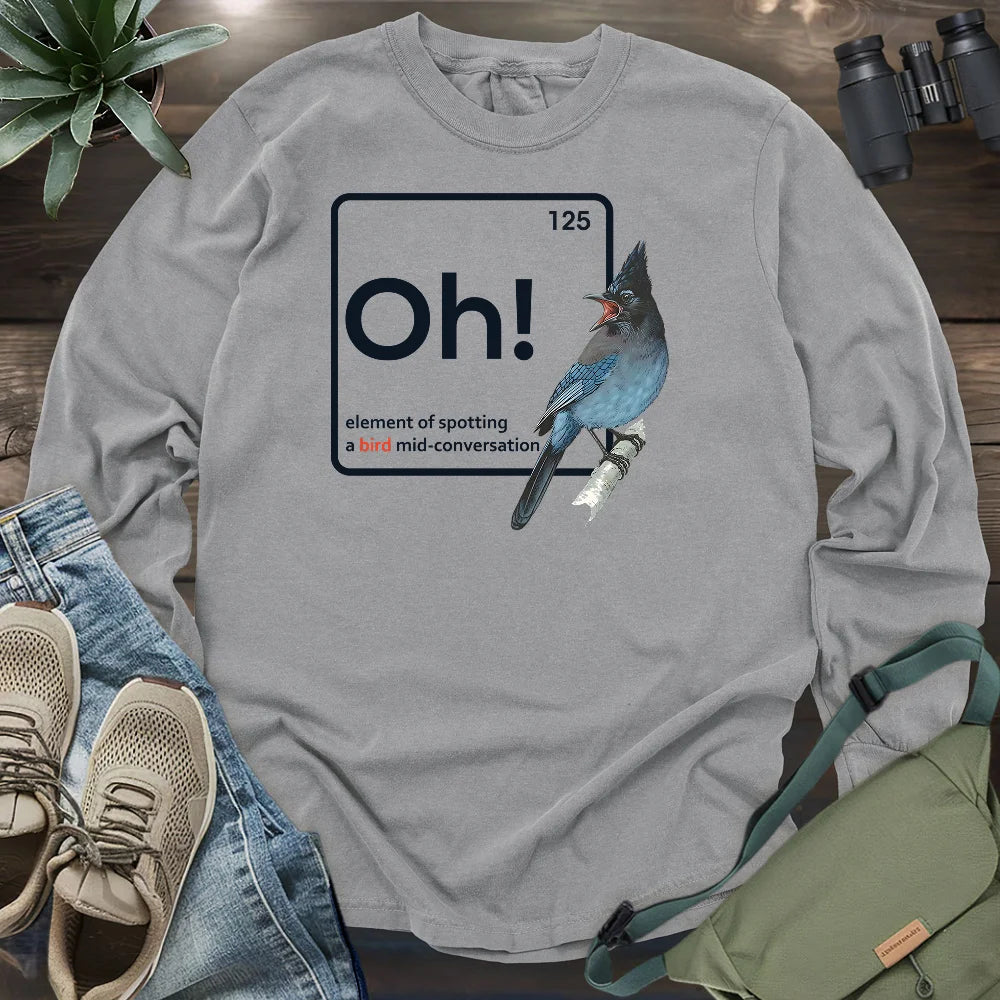 Oh, A Bird! Long Sleeve T-shirt