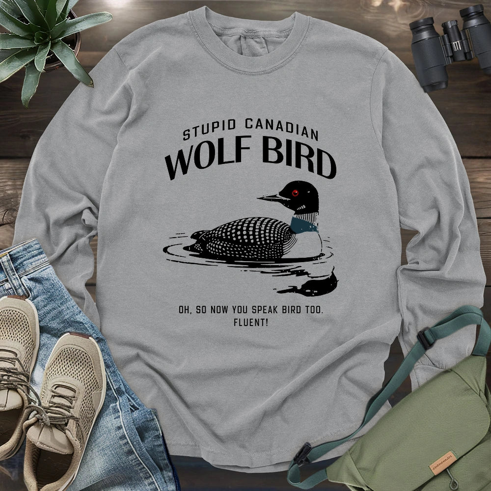 Stupid Canadian Wolf Bird Long Sleeve T-shirt