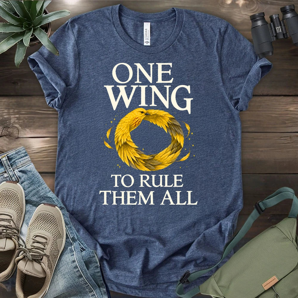 One Wing to Rule Them All T-shirt