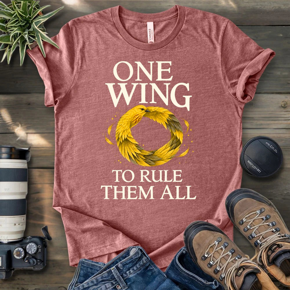 One Wing to Rule Them All T-shirt