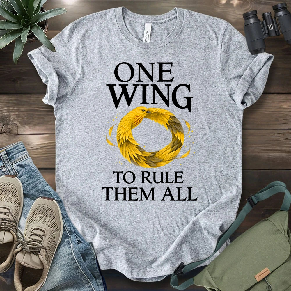One Wing to Rule Them All T-shirt