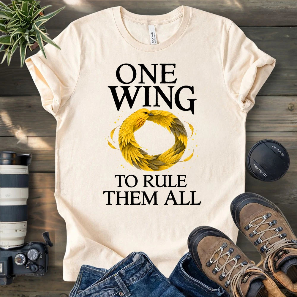 One Wing to Rule Them All T-shirt