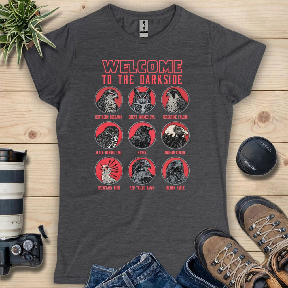 Welcome To The Dark Side Women's T-shirt