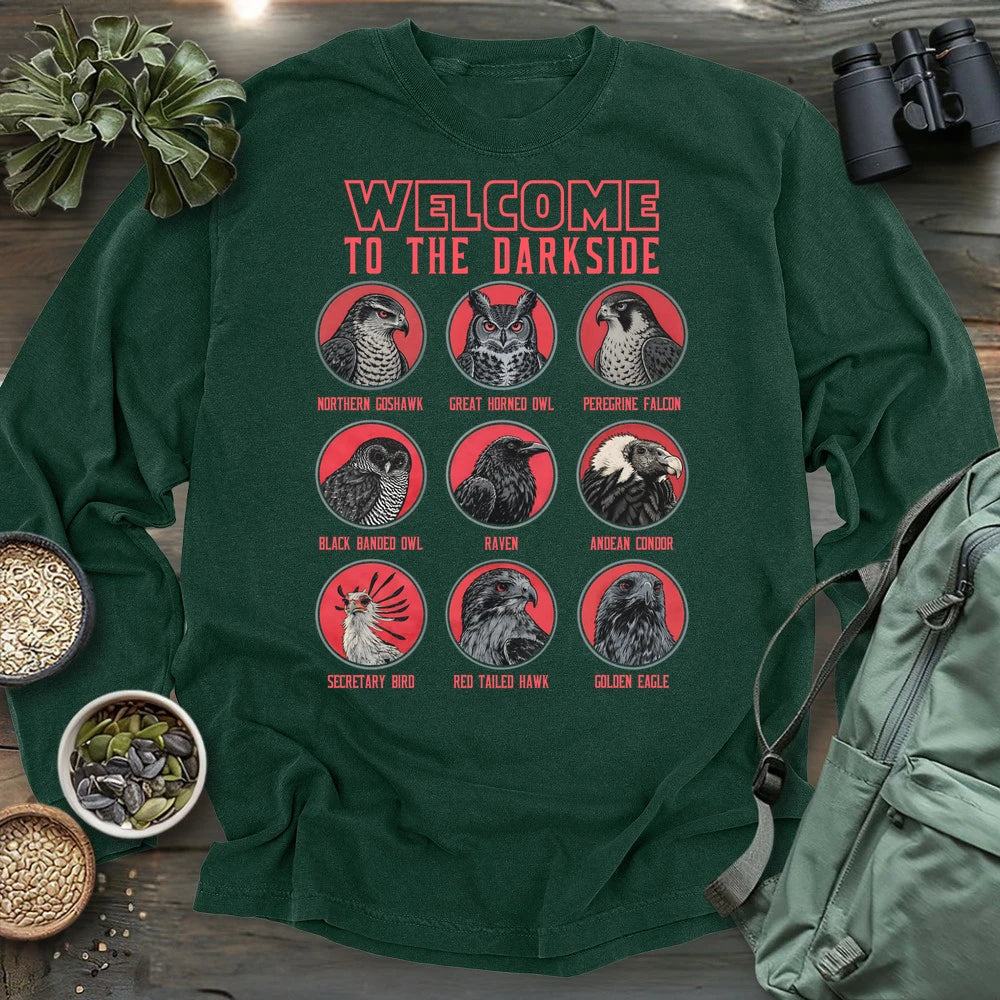 Welcome To The Dark Side Long Sleeve T-shirt