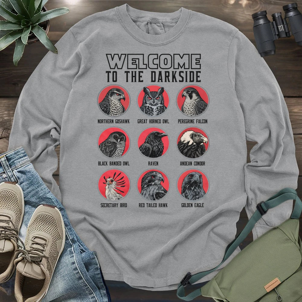 Welcome To The Dark Side Long Sleeve T-shirt