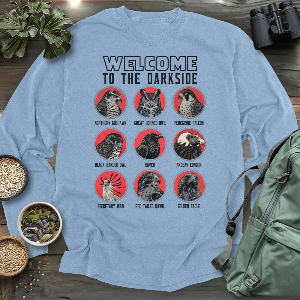 Welcome To The Dark Side Long Sleeve T-shirt