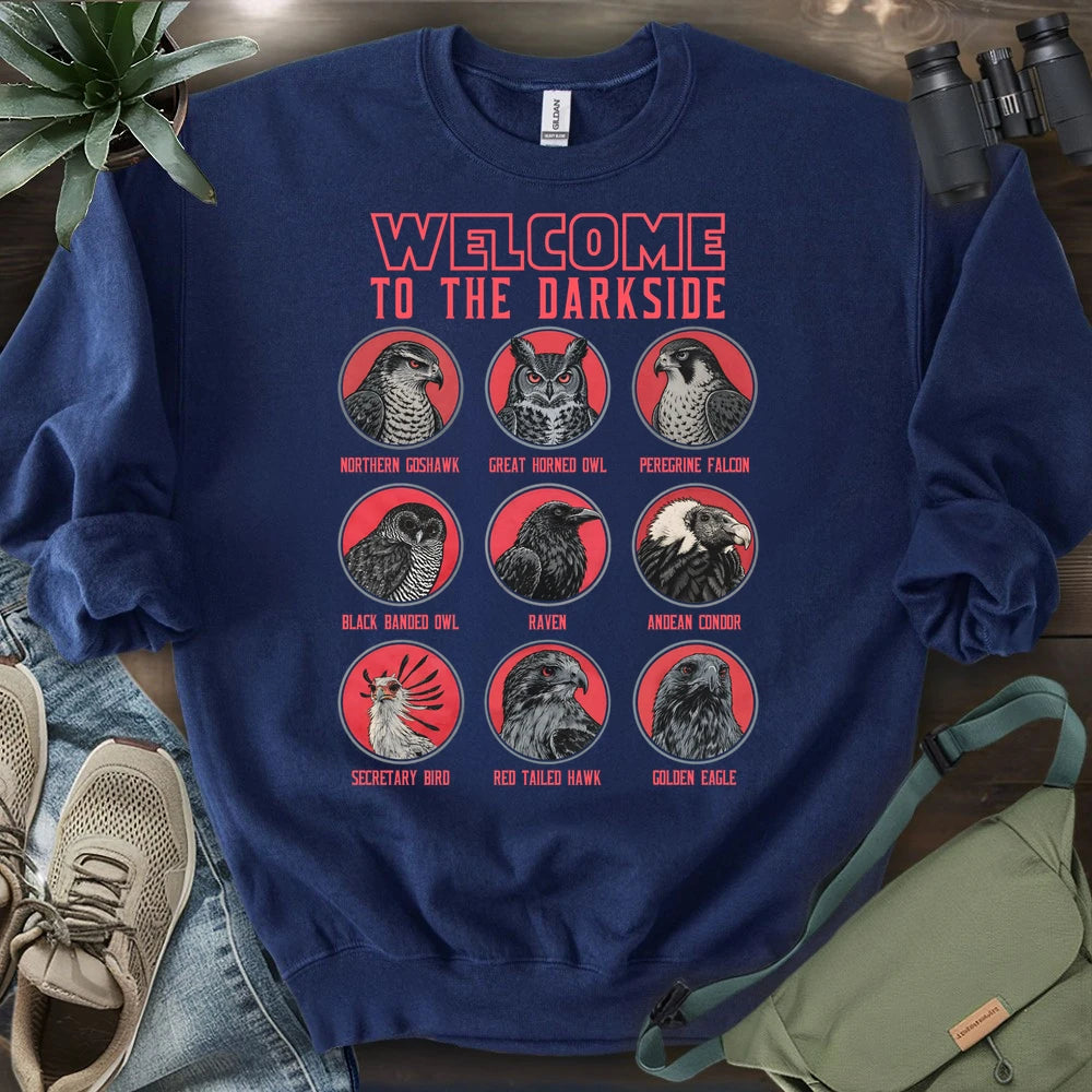 Welcome To The Dark Side Sweatshirt