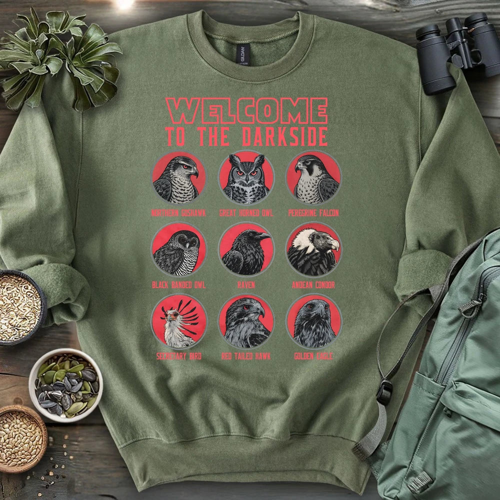 Welcome To The Dark Side Sweatshirt