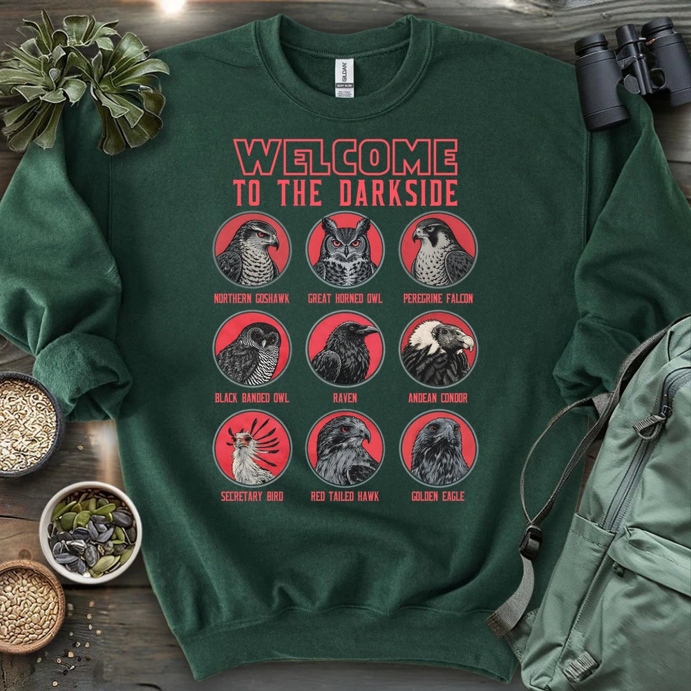 Welcome To The Dark Side Sweatshirt