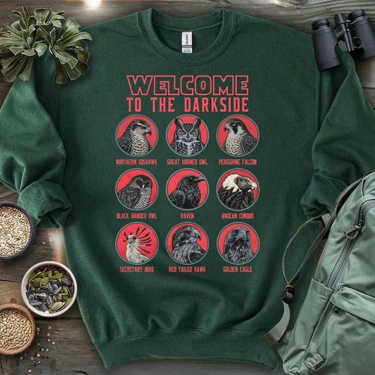 Welcome To The Dark Side Sweatshirt