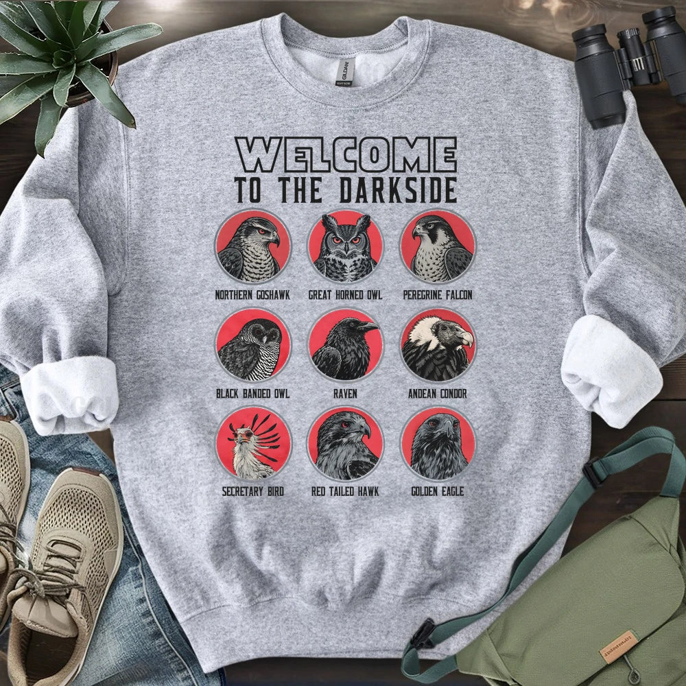 Welcome To The Dark Side Sweatshirt