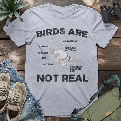 Birds aren't real funny shirt.