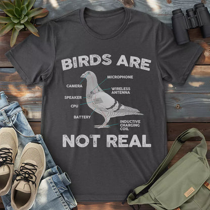 Birds aren't real funny shirt.