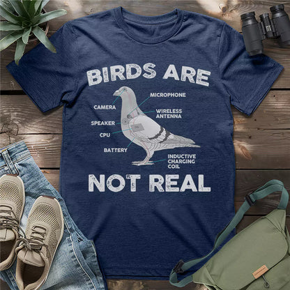 Birds aren't real funny shirt.