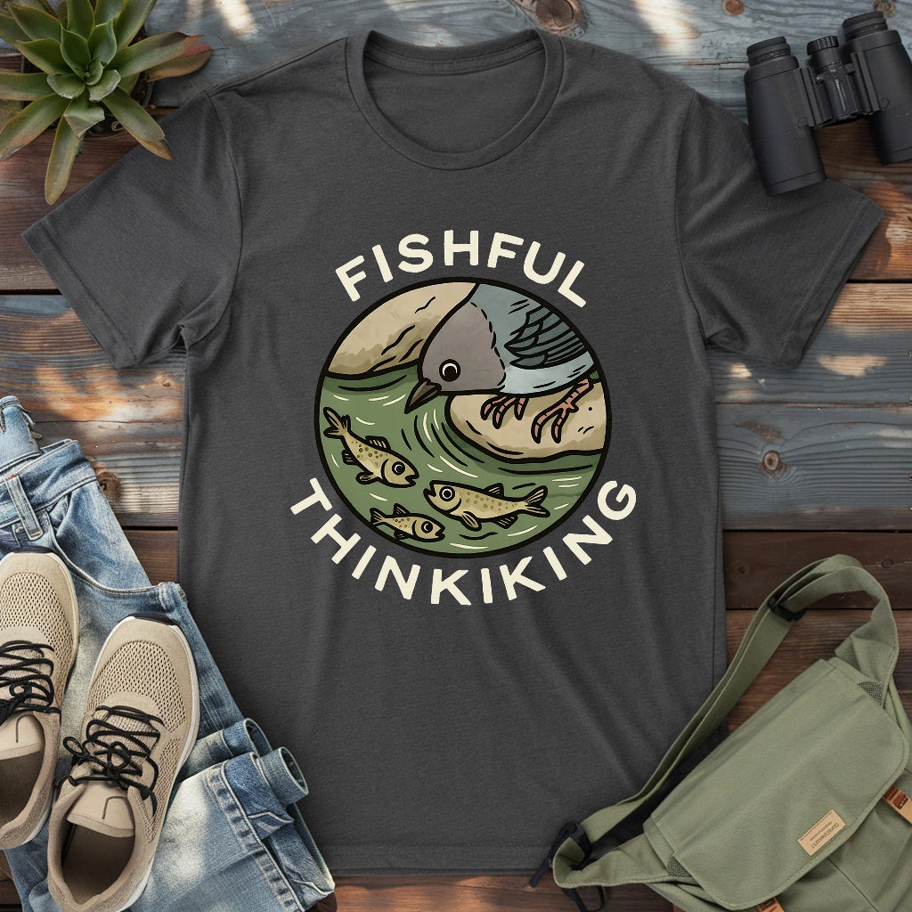 Fishful Thinking T-shirt
