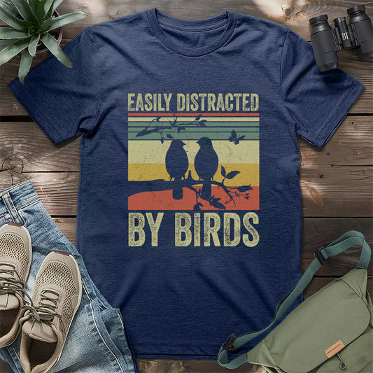 Your easily distracted by birds shirt.