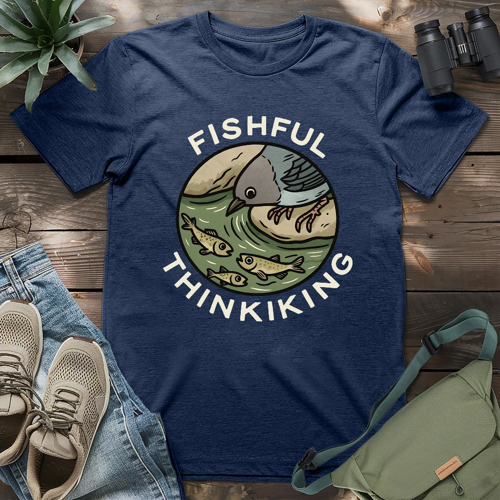 Fishful Thinking T-shirt