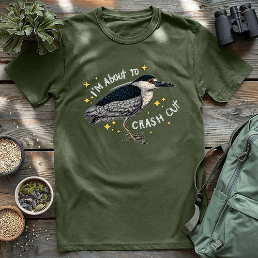 About To Crash Out T-shirt