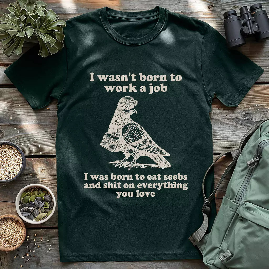 No Job, Just Poop T-shirt