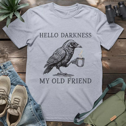 Crow drinking coffee "hello darkness my old friend" shirt.