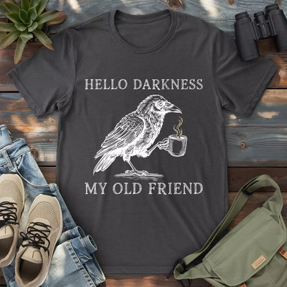 Crow drinking coffee "hello darkness my old friend" shirt.