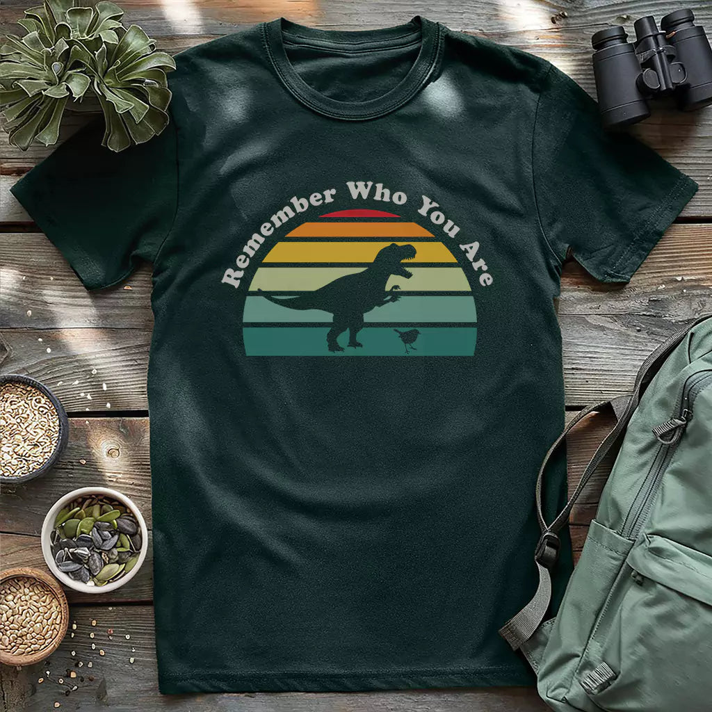 Remember Who You Are T-shirt