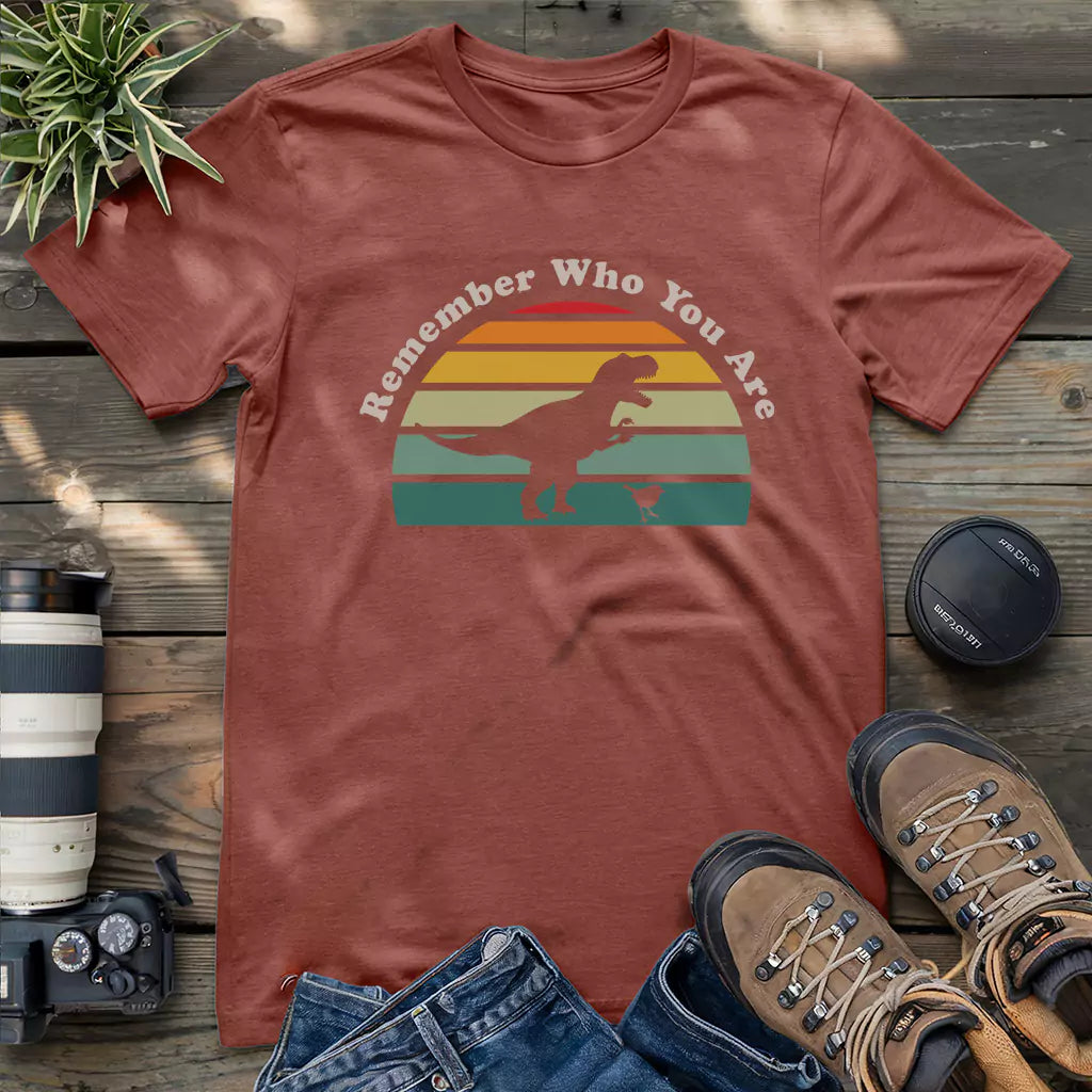 Remember Who You Are T-shirt