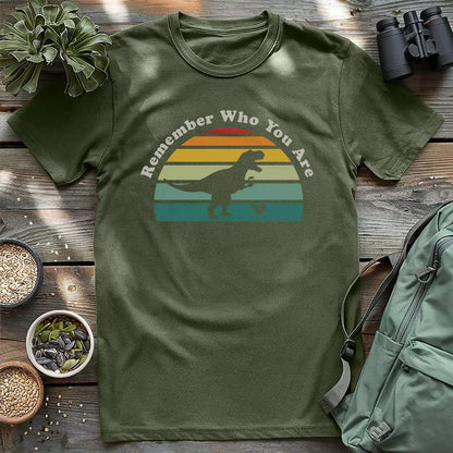 Remember Who You Are T-shirt
