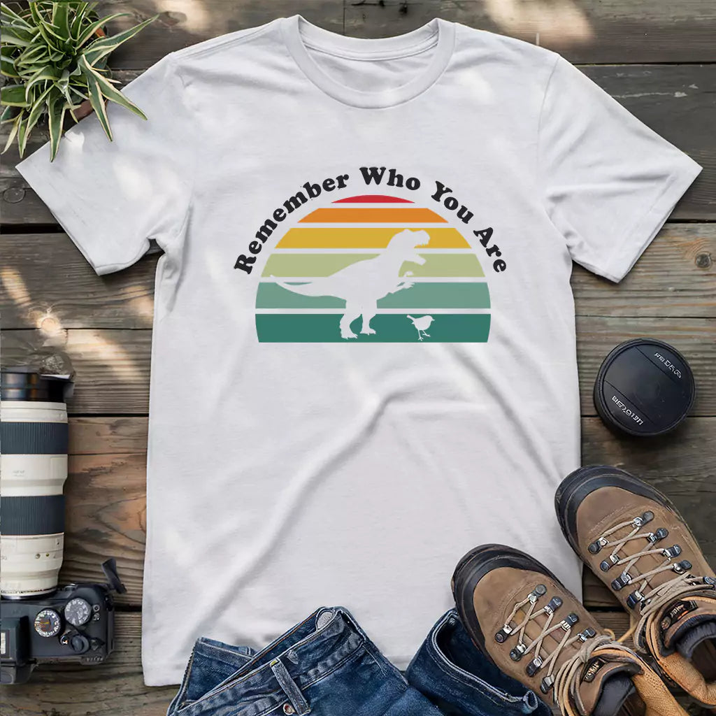 Remember Who You Are T-shirt